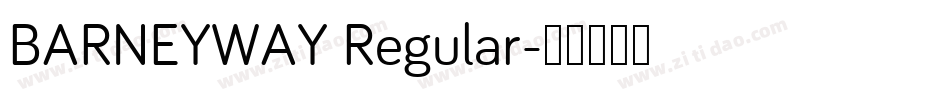 BARNEYWAY Regular字体转换
